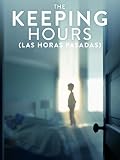 The Keeping Hours (Las Horas Pasadas)